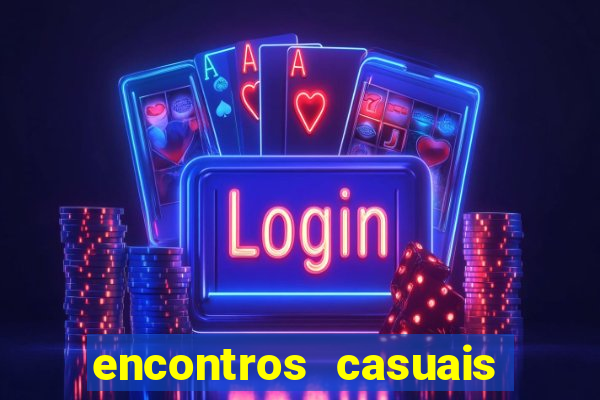 encontros casuais campina grande